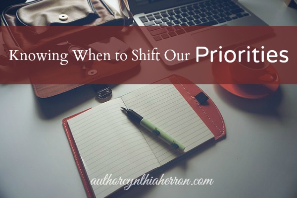 Knowing When to Shift Our Priorities authorcynthiaherron.com
