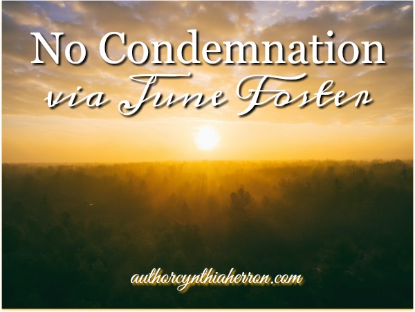 No Condemnation via June Foster authorcynthiaherron.com