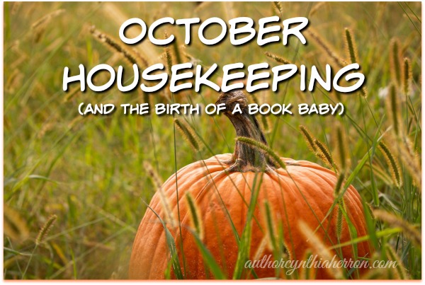 October Housekeeping and the Birth of a Book Baby